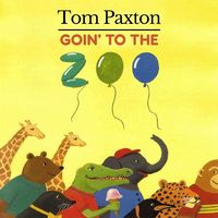 Tom Paxton - Goin' To The Zoo